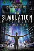 The Simulation Hypothesis by Rizwan Virk