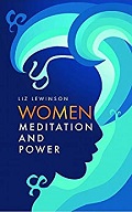 Women Meditation and Power by Liz Lewinson